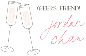 Champagne glasses clinking next to text that says "Cheers, friend! Jordan Chan"